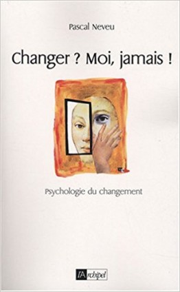 Changer ? Moi, jamais !
